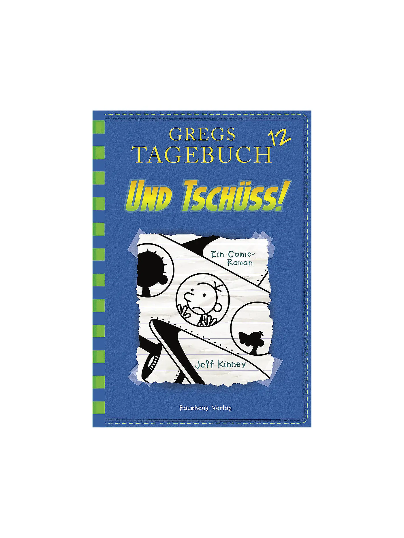 BAUMHAUS VERLAG | Gregs Tagebuch 12 - Und Tschüss | 